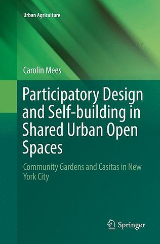 Participatory Design and Self-building in Shared Urban Open Spaces