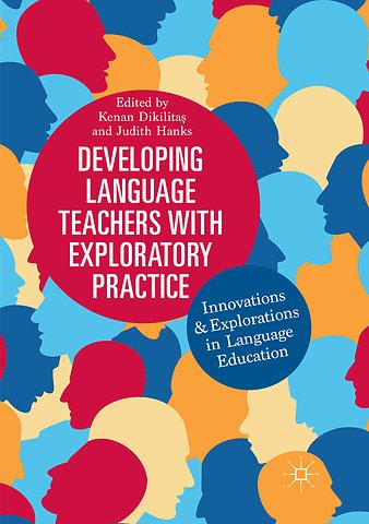 Developing Language Teachers with Exploratory Practice