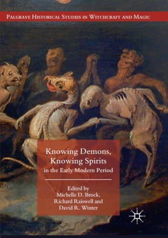 Knowing Demons, Knowing Spirits in the Early Modern Period