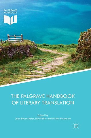 The Palgrave Handbook of Literary Translation