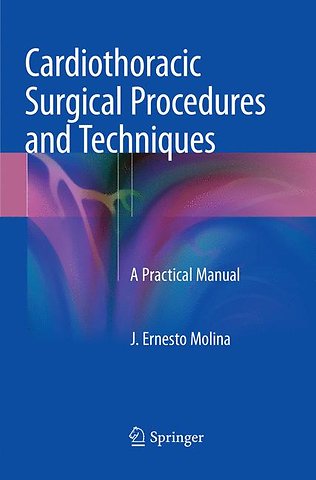 Cardiothoracic Surgical Procedures and Techniques
