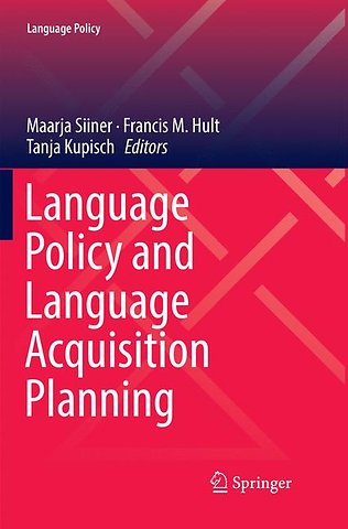 Language Policy and Language Acquisition Planning