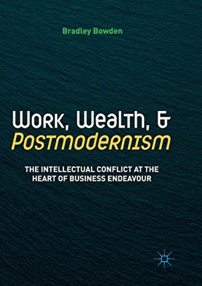 Work, Wealth, and Postmodernism