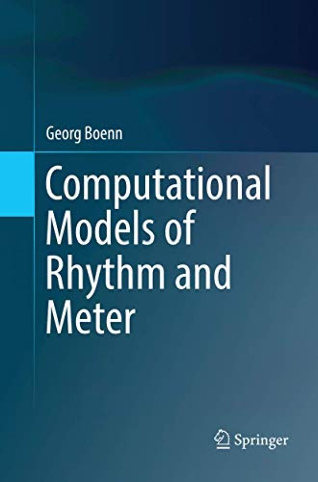 Computational Models of Rhythm and Meter
