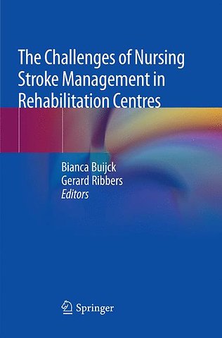 The Challenges of Nursing Stroke Management in Rehabilitation Centres