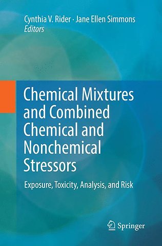 Chemical Mixtures and Combined Chemical and Nonchemical Stressors