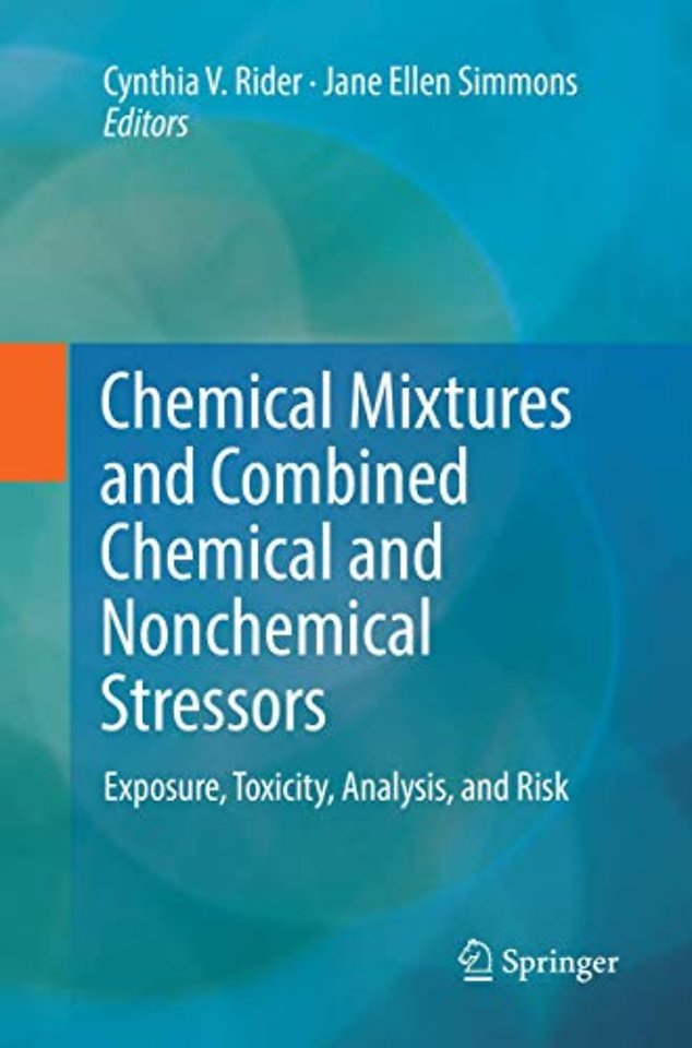 Chemical Mixtures and Combined Chemical and Nonchemical Stressors