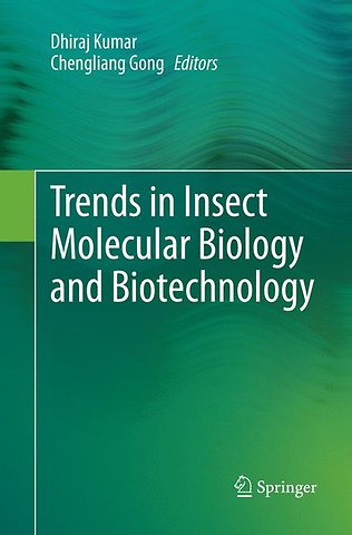 Trends in Insect Molecular Biology and Biotechnology