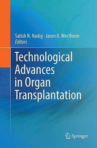 Technological Advances in Organ Transplantation