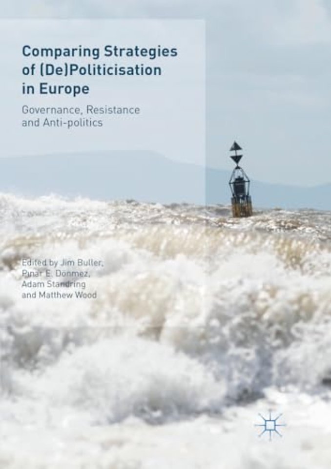 Comparing Strategies of (De)Politicisation in Europe