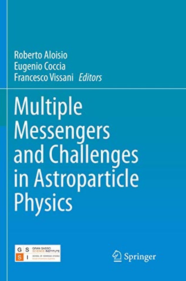 Multiple Messengers and Challenges in Astroparticle Physics
