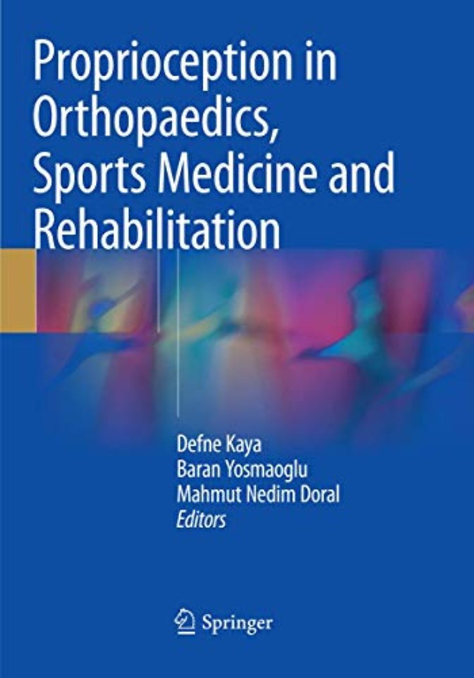Proprioception in Orthopaedics, Sports Medicine and Rehabilitation