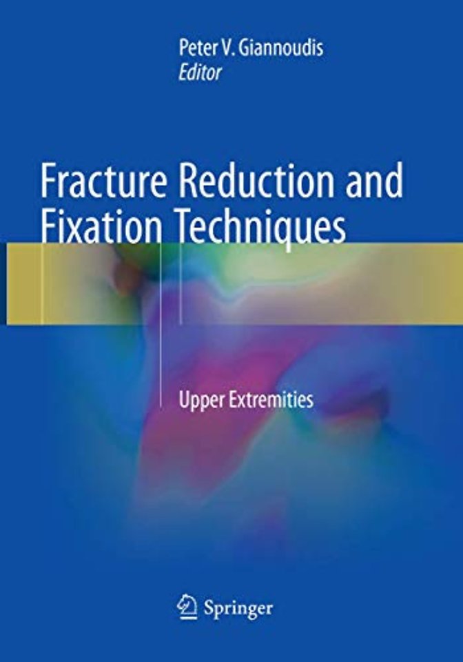 Fracture Reduction and Fixation Techniques