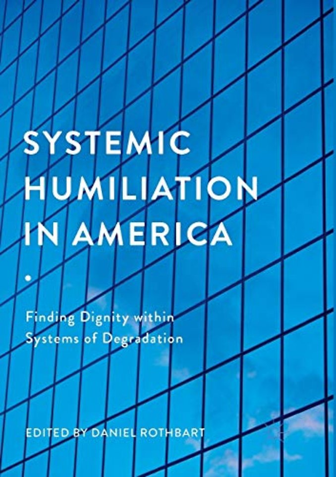 Systemic Humiliation in America