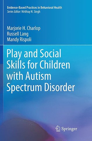 Play and Social Skills for Children with Autism Spectrum Disorder