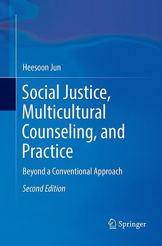 Social Justice, Multicultural Counseling, and Practice