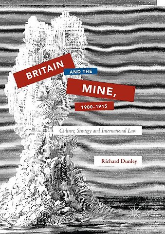Britain and the Mine, 1900–1915