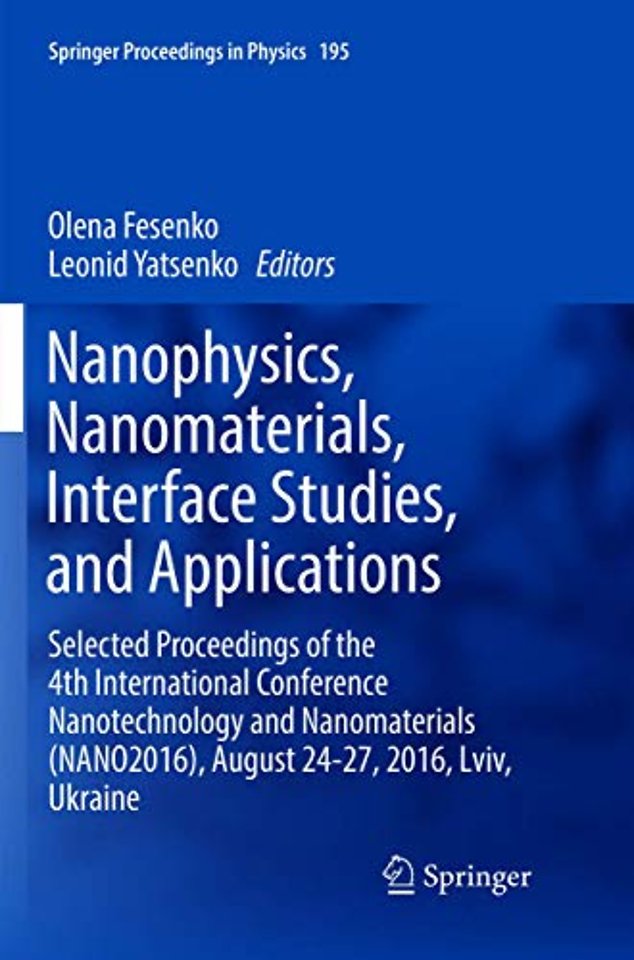Nanophysics, Nanomaterials, Interface Studies, and Applications