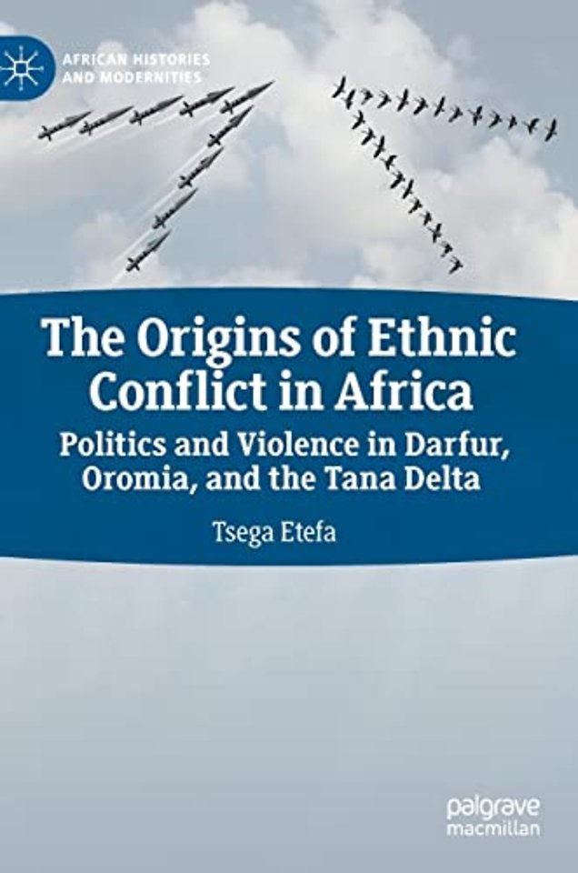The Origins of Ethnic Conflict in Africa