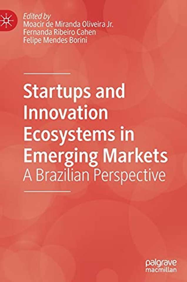 Startups and Innovation Ecosystems in Emerging Markets