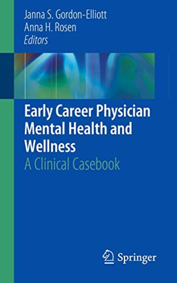 Early Career Physician Mental Health and Wellness