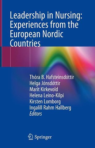 Leadership in Nursing: Experiences from the European Nordic Countries