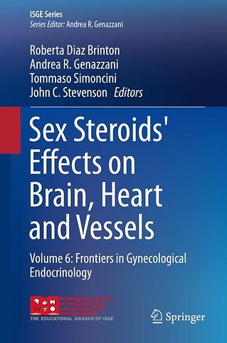 Sex Steroids' Effects on Brain, Heart and Vessels