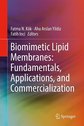 Biomimetic Lipid Membranes: Fundamentals, Applications, and Commercialization