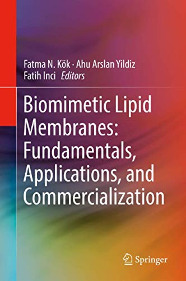Biomimetic Lipid Membranes: Fundamentals, Applications, and Commercialization