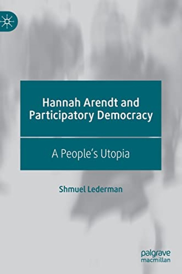 Hannah Arendt and Participatory Democracy