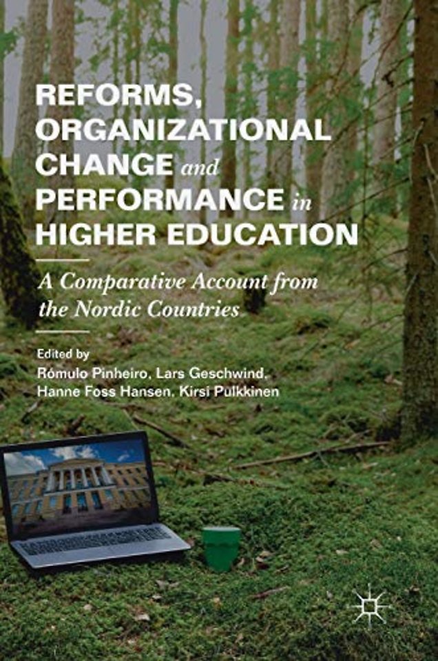 Reforms, Organizational Change and Performance in Higher Education