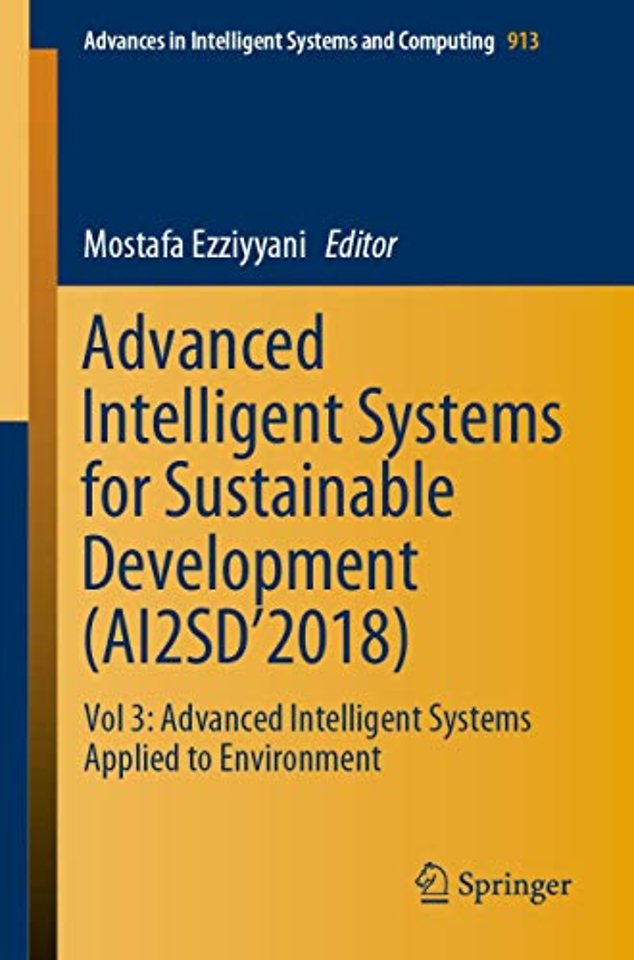 Advanced Intelligent Systems for Sustainable Development (AI2SD’2018)