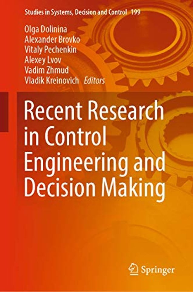 Recent Research in Control Engineering and Decision Making