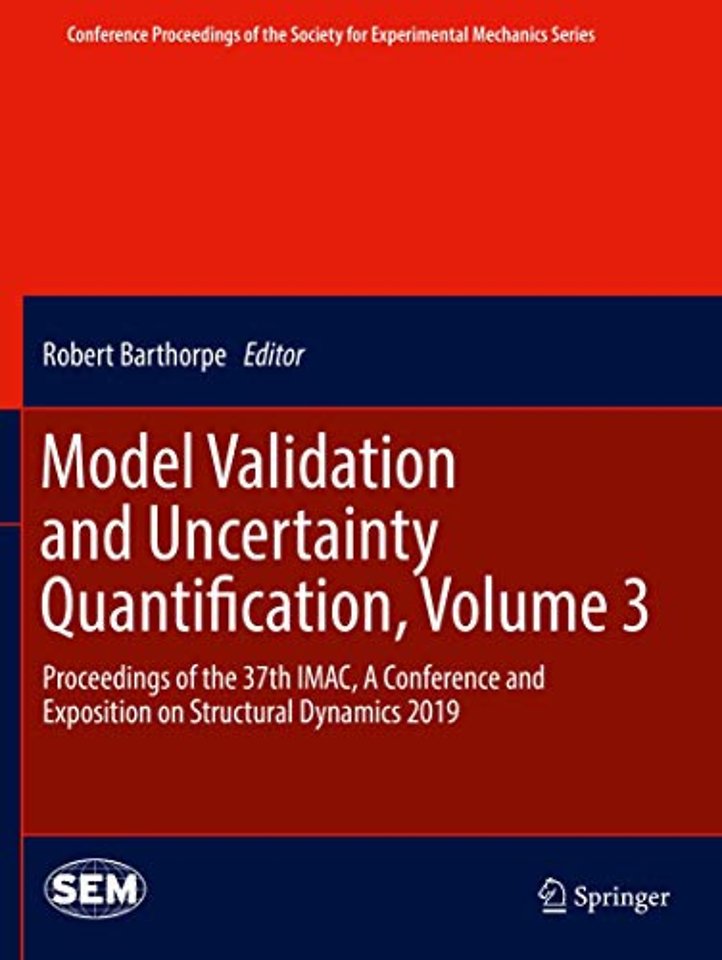 Model Validation and Uncertainty Quantification, Volume 3