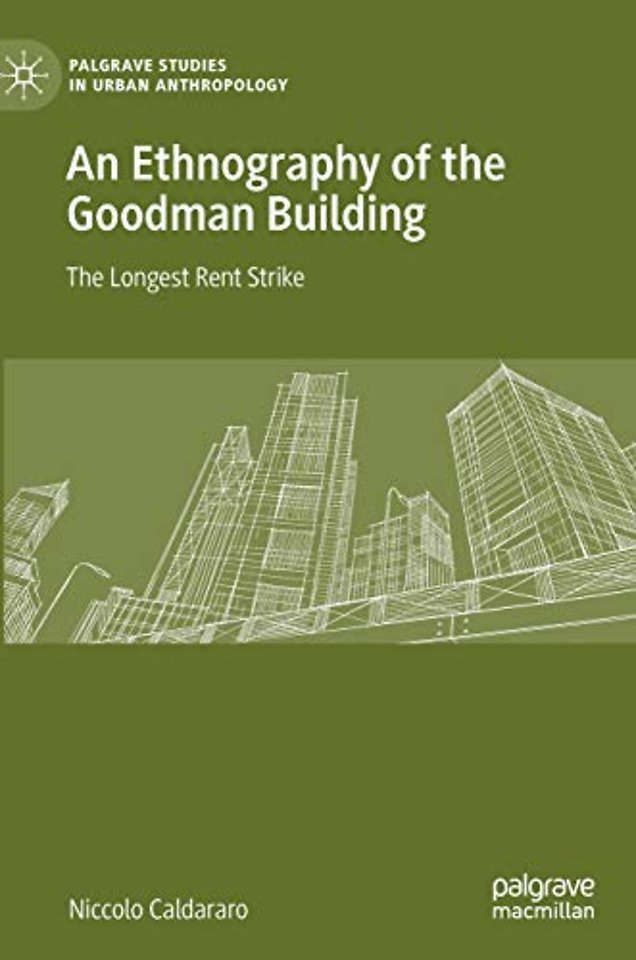 An Ethnography of the Goodman Building