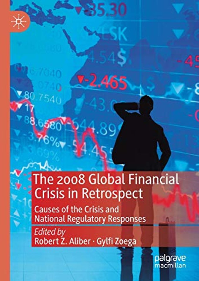 The 2008 Global Financial Crisis in Retrospect
