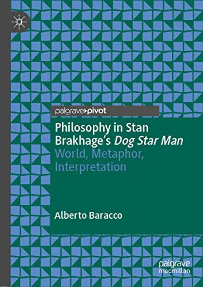 Philosophy in Stan Brakhage's Dog Star Man