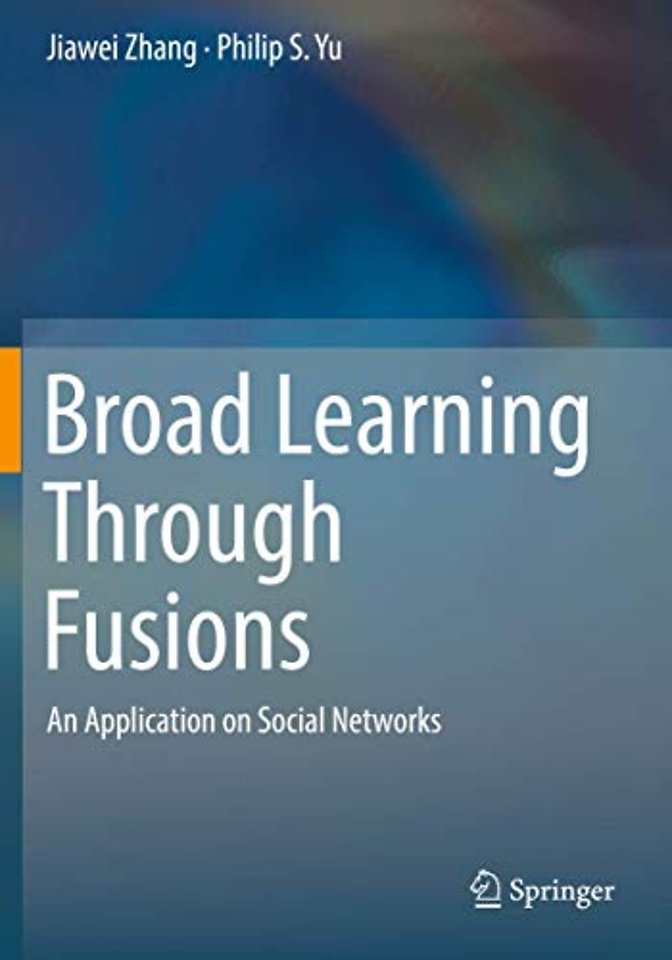 Broad Learning Through Fusions