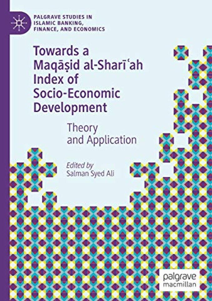 Towards a Maqāṣid al-Sharīʿah Index of Socio-Economic Development