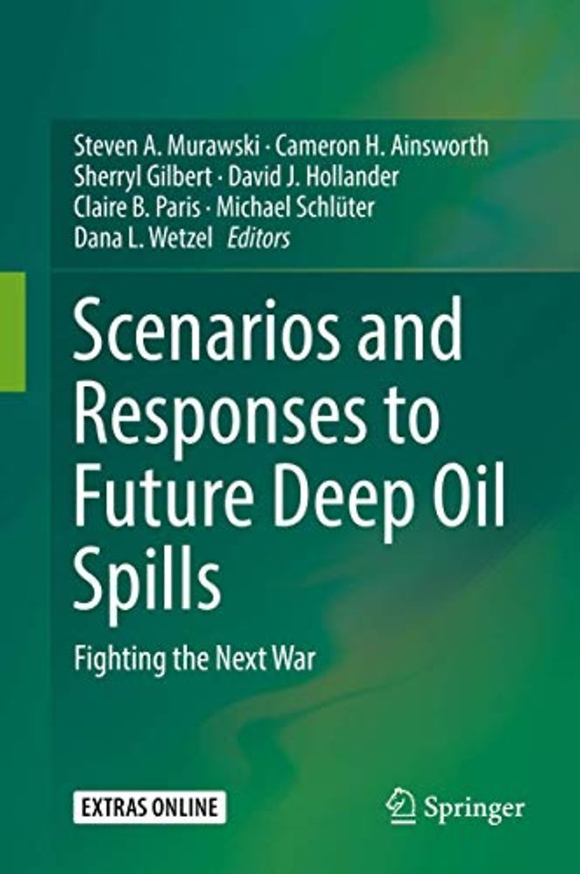 Scenarios and Responses to Future Deep Oil Spills