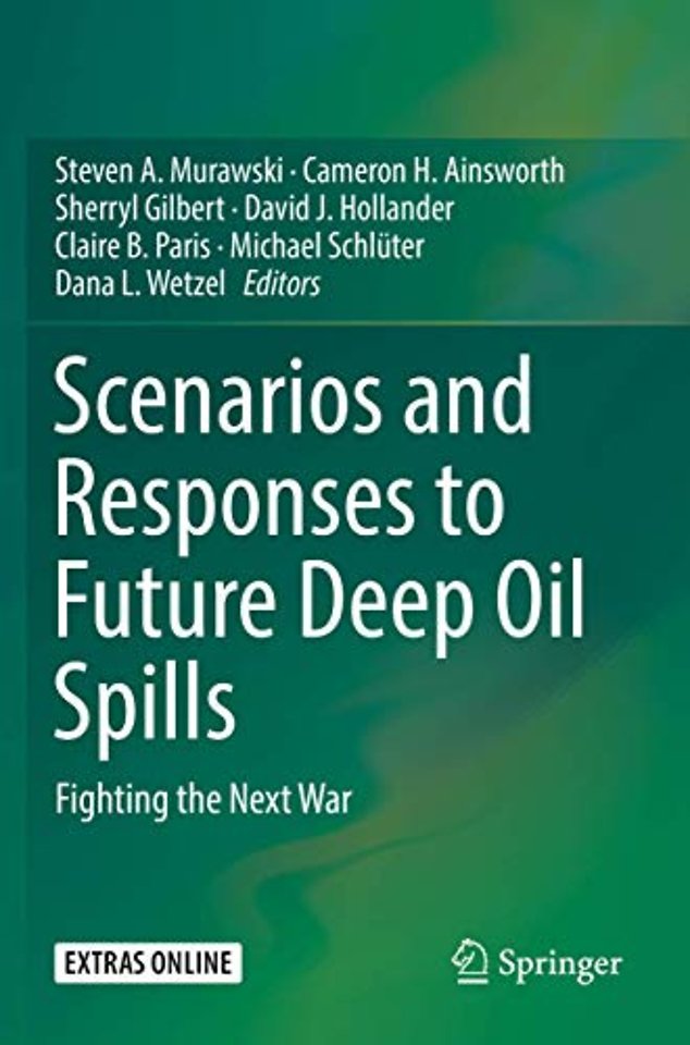 Scenarios and Responses to Future Deep Oil Spills