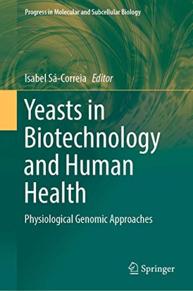 Yeasts in Biotechnology and Human Health