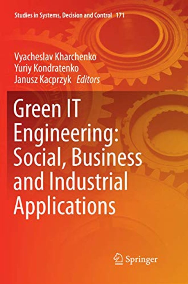 Green IT Engineering: Social, Business and Industrial Applications