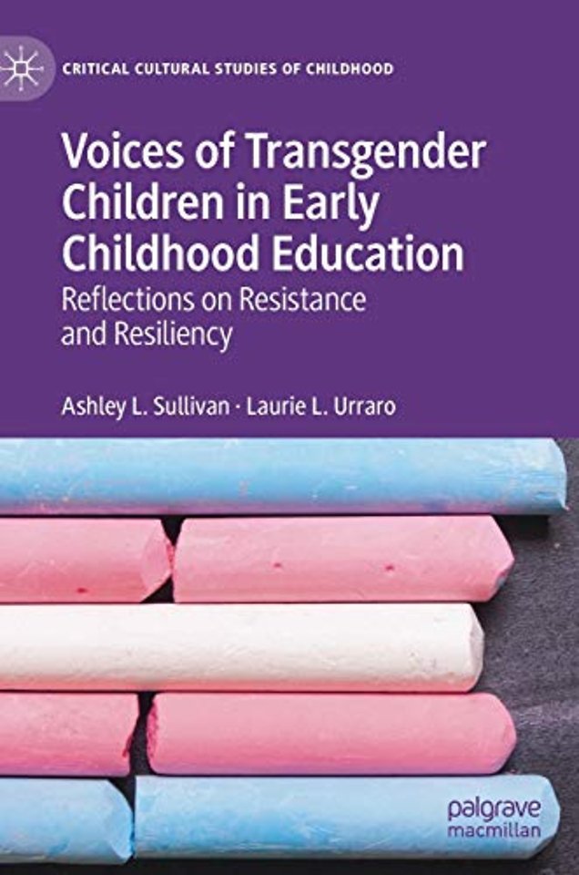 Voices of Transgender Children in Early Childhood Education