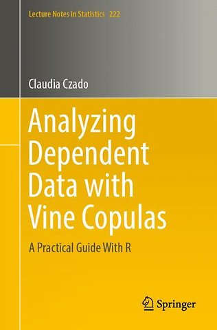 Analyzing Dependent Data with Vine Copulas