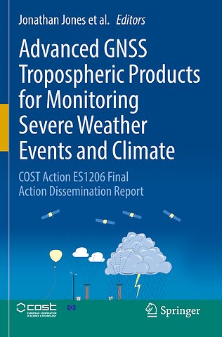 Advanced GNSS Tropospheric Products for Monitoring Severe Weather Events and Climate