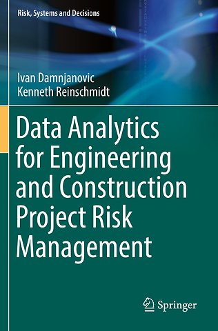 Data Analytics for Engineering and Construction Project Risk Management