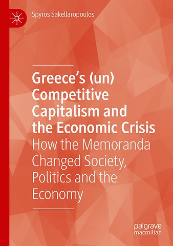 Greece’s (un) Competitive Capitalism and the Economic Crisis