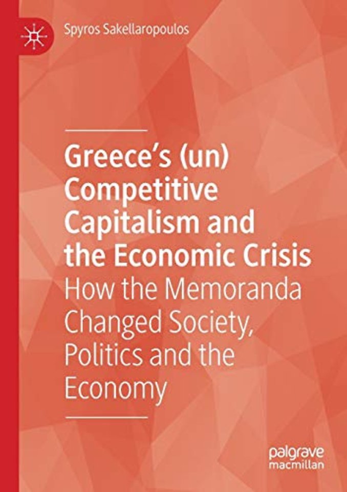 Greece’s (un) Competitive Capitalism and the Economic Crisis
