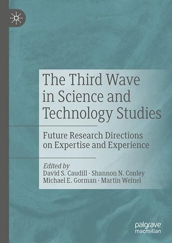 The Third Wave in Science and Technology Studies